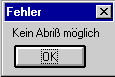 Kein Abri mglich! (2 KB)